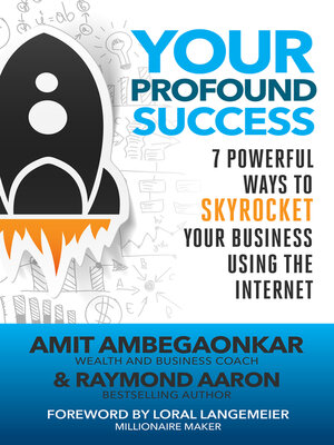 cover image of Your Profound Success: 7 Profound Ways to Skyrocket Your Business Using the Internet